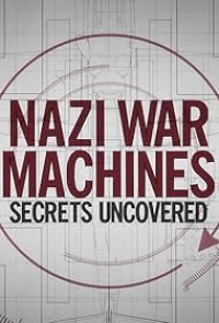 Постер «Тайны военной машины нацистов»
